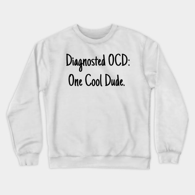 OCD Crewneck Sweatshirt by Pet-A-Game